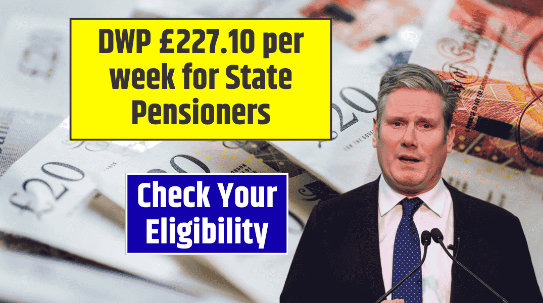 DWP £227.10 per week for State Pensioners Good news for older people in the UK who are struggling financially