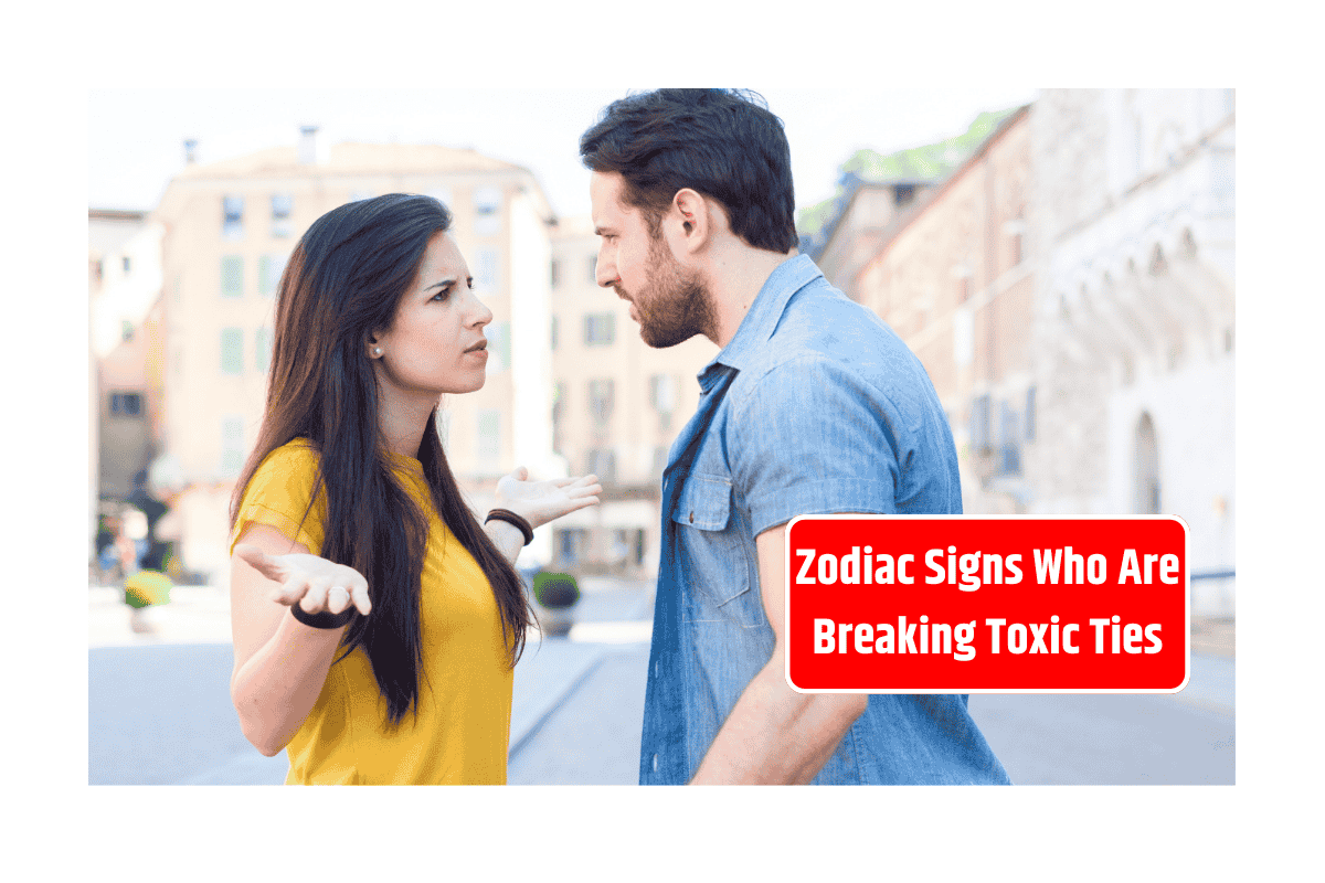 Top 3 Zodiac Signs Who Are Breaking Toxic Ties